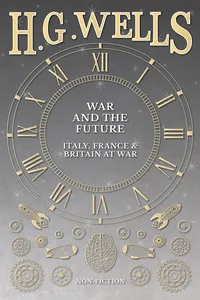 War and the Future: Italy, France and Britain at War_cover