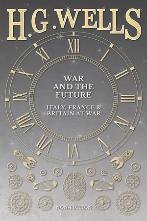 War and the Future: Italy, France and Britain at War