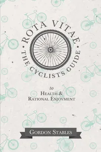 Rota Vitae - The Cyclists Guide to Health & Rational Enjoyment_cover