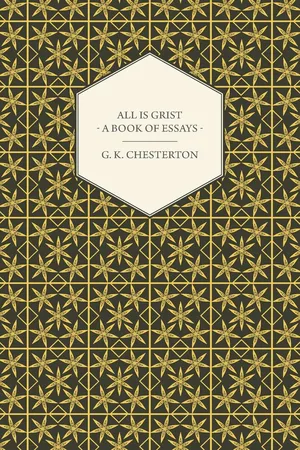 All Is Grist - A Book of Essays