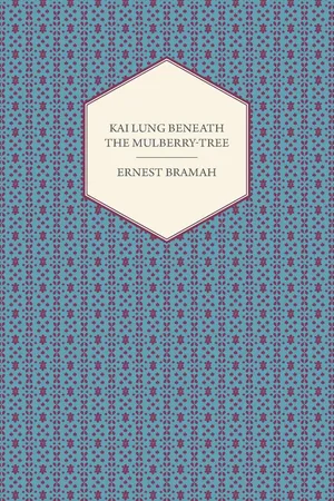 Kai Lung Beneath the Mulberry-Tree