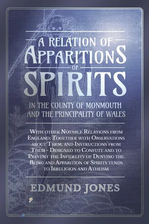 A Relation of Apparitions of Spirits in the County of Monmouth and the Principality of Wales