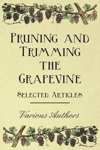 Pruning and Trimming the Grapevine - Selected Articles_cover