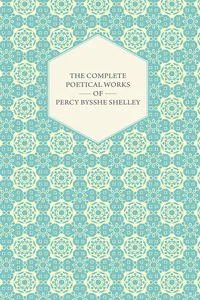 The Complete Poetical Works of Percy Bysshe Shelley_cover