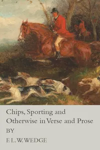 Chips, Sporting and Otherwise in Verse and Prose_cover