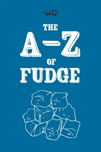 The A-Z of Fudge_cover