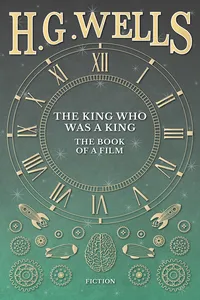 The King Who Was a King - The Book of a Film_cover