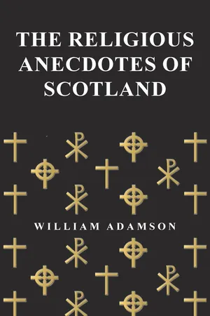 The Religious Anecdotes of Scotland