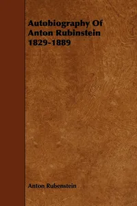 Autobiography Of Anton Rubinstein 1829-1889_cover