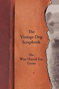 The Vintage Dog Scrapbook - The Wire Haired Fox Terrier_cover