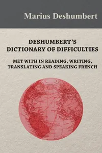 Deshumbert's Dictionary of Difficulties met with in Reading, Writing, Translating and Speaking French_cover