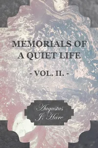 Memorials of a Quiet Life - Vol. II._cover