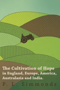 The Cultivation of Hops in England, Europe, America, Australasia and India._cover