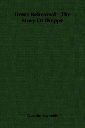 Dress Rehearsal - The Story Of Dieppe