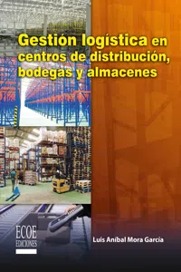 Gestión logística en centros de distribución, bodegas y almacenes_cover