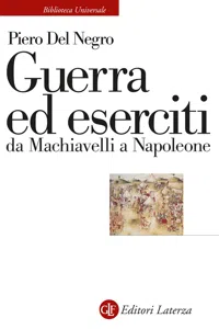 Guerra ed eserciti da Machiavelli a Napoleone_cover