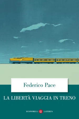 La libertà viaggia in treno