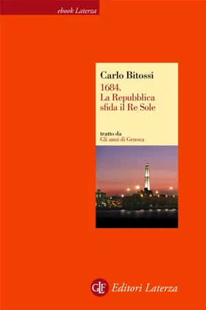 1684. La Repubblica sfida il Re Sole