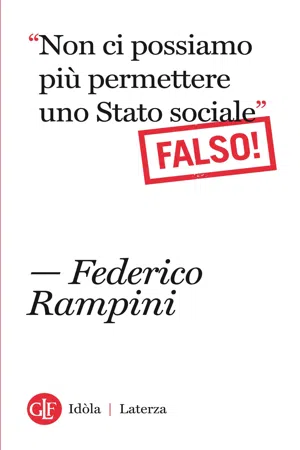 Non ci possiamo più permettere uno Stato sociale Falso!