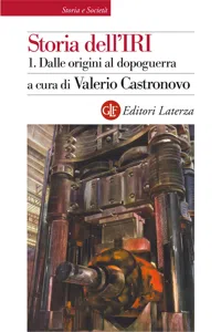 Storia dell'IRI. 1. Dalle origini al dopoguerra_cover