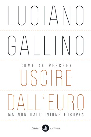 Come (e perché) uscire dall'euro, ma non dall'Unione europea