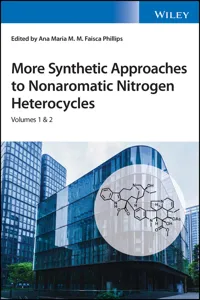 More Synthetic Approaches to Nonaromatic Nitrogen Heterocycles, 2 Volume Set_cover