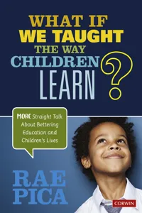 What If We Taught the Way Children Learn?_cover