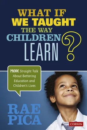 What If We Taught the Way Children Learn?