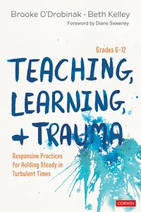 Teaching, Learning, and Trauma, Grades 6-12_cover