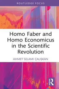 Homo Faber and Homo Economicus in the Scientific Revolution_cover