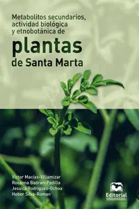 Metabolitos secundarios, actividad biológica y etnobotánica de plantas de Santa Marta_cover