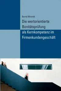 Die wertorientierte Bonitätsprüfung als Kernkompetenz im Firmenkundengeschäft_cover