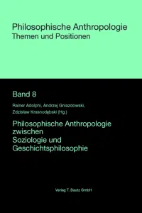 Philosophische Anthropologie zwischen Soziologie und Geschichtsphilosophie_cover