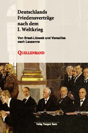 Deutschlands Friedensverträge nach dem I. Weltkrieg