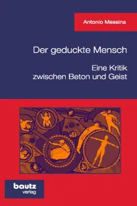 Der geduckte Mensch! Eine Kritik zwischen Beton und Geist_cover