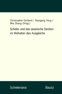 Scheler und das asiatische Denken im Weltalter des Ausgleichs_cover