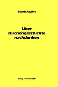 Über Kirchengeschichte nachdenken_cover