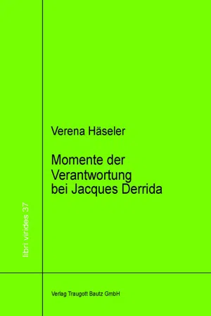 Momente der Verantwortung bei Jacques Derrida