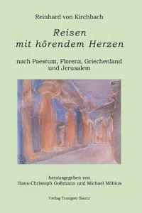 Reisen mit hörendem Herzen nach PAESTUM nach FLORENZ nach PATMOS nach JERUSALEM Aufzeichnungen aus den Jahren 1957, 1958, 1959 und 1960_cover