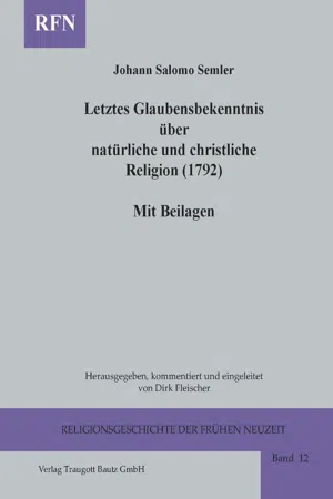 Letztes Glaubensbekenntnis über natürliche und christliche Religion (1792) Mit Beilagen