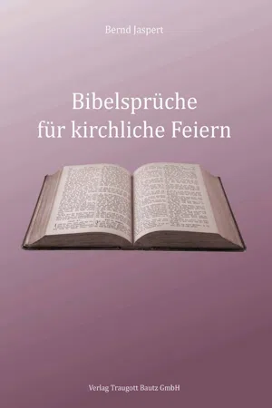 Bibelsprüche für kirchliche Feiern