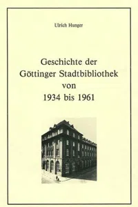 Geschichte der Göttinger Stadtbibliothek von 1934 bis 1961_cover