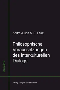 Philosophische Voraussetzungen des interkulturellen Dialogs_cover