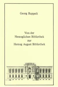 Von der Herzoglichen Bibliothek zur Herzog August Bibliothek_cover