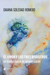 El amor y los tres registros en la enseñanza de Jacques Lacan_cover