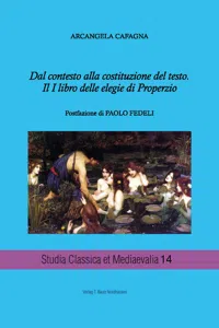 Dal contesto alla costituzione del testo. Il I libro delle elegie di Properzio_cover