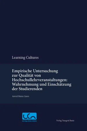 Empirische Untersuchung zur Qualität von Hochschullehrveranstaltungen: Wahrnehmung und Einschätzung der Studierenden