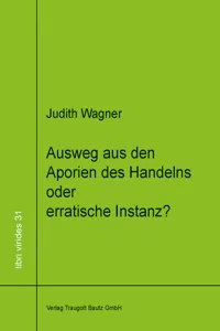 Ausweg aus den Aporien des Handelns oder erratische Instanz?_cover