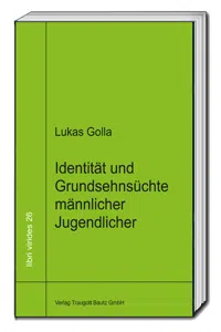 Identität und Grundsehnsüchte männlicher Jugendlicher_cover