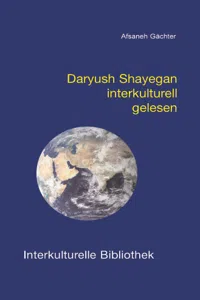 Daryush Shayegan interkulturell gelesen_cover